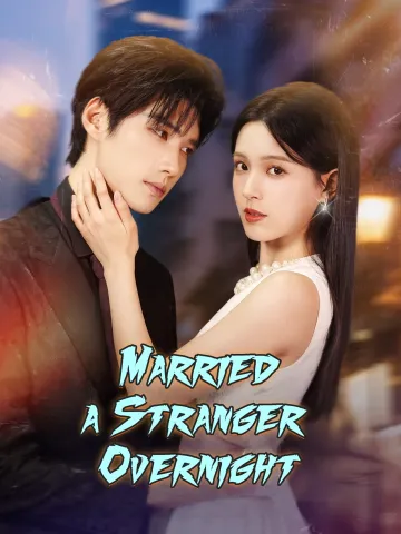 Married a Stranger Overnight